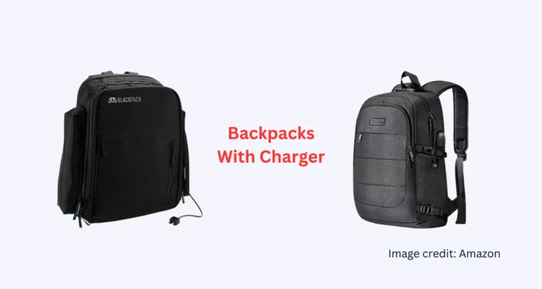 Top 4 Backpacks With Charger