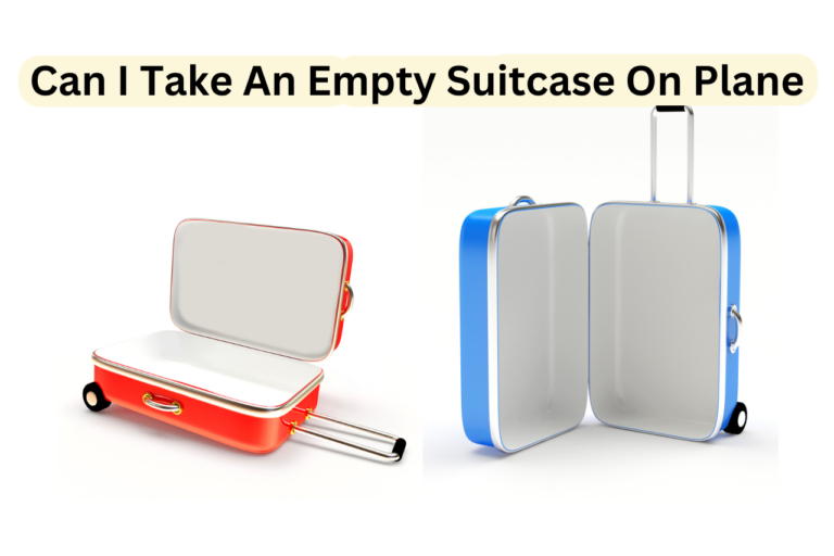 Can I take an empty suitcase On a Plane?