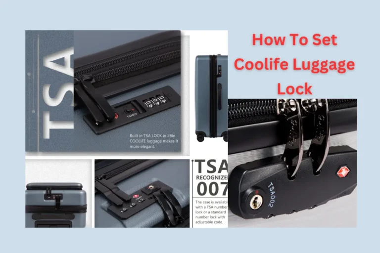 How to Set Coolife Luggage Lock? Guide To Know The Right Ways