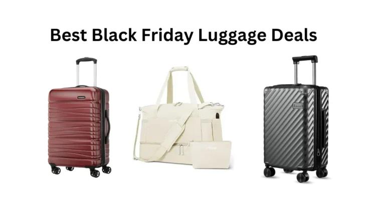 Best Black Friday Luggage Deals 2023: Pack and Roll in Style!  