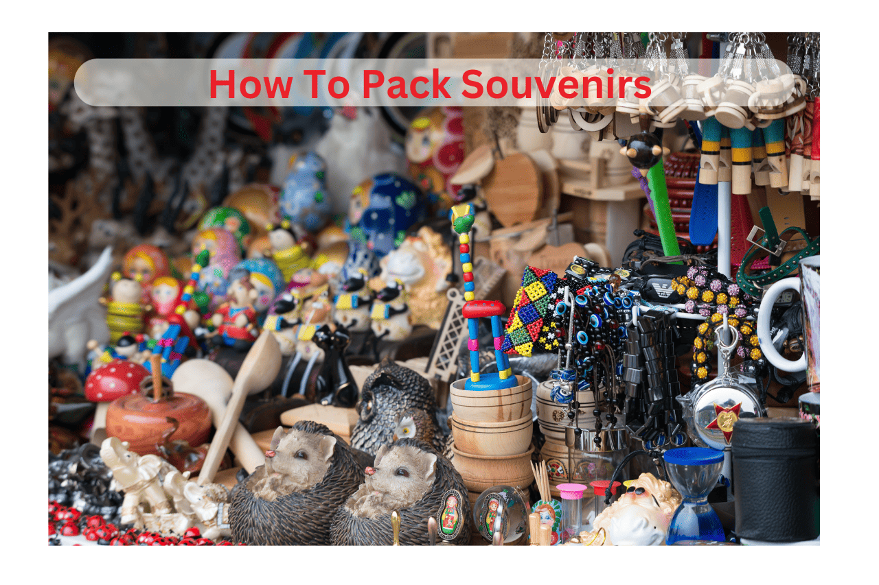 How to Pack Souvenirs